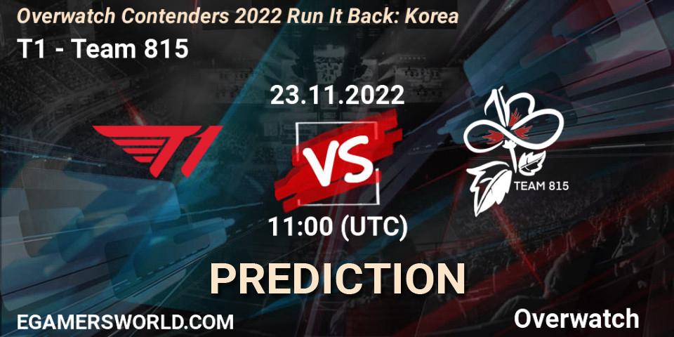 T1 - Team 815: прогноз. 23.11.22, Overwatch, Overwatch Contenders 2022 Run It Back: Korea