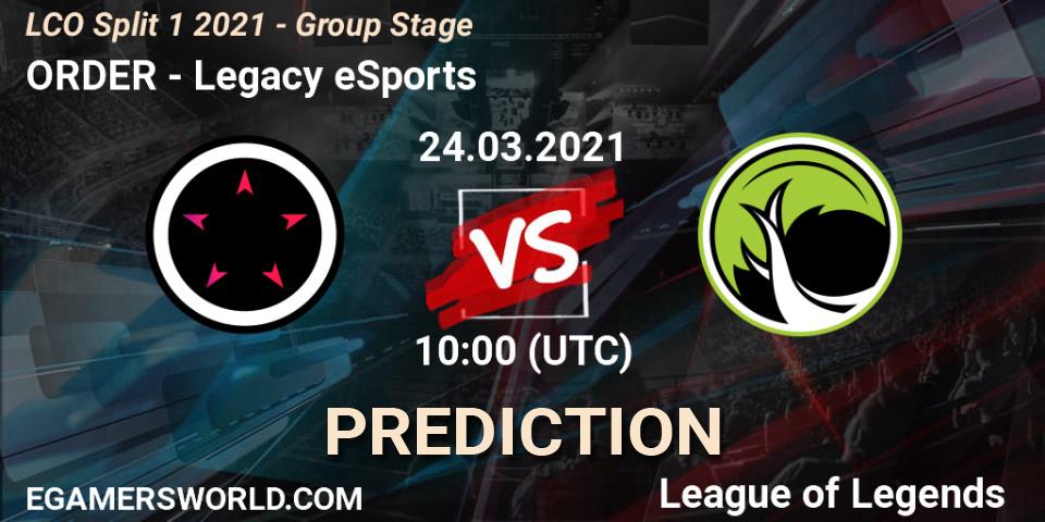 ORDER - Legacy eSports: прогноз. 24.03.2021 at 10:00, LoL, LCO Split 1 2021 - Group Stage