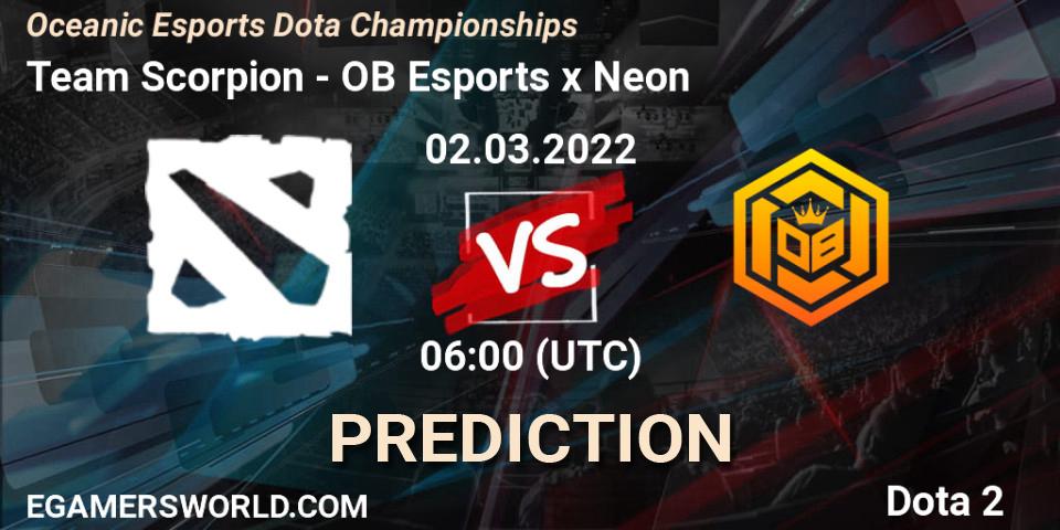 Team Scorpion - OB Esports x Neon: прогноз. 01.03.2022 at 06:04, Dota 2, Oceanic Esports Dota Championships