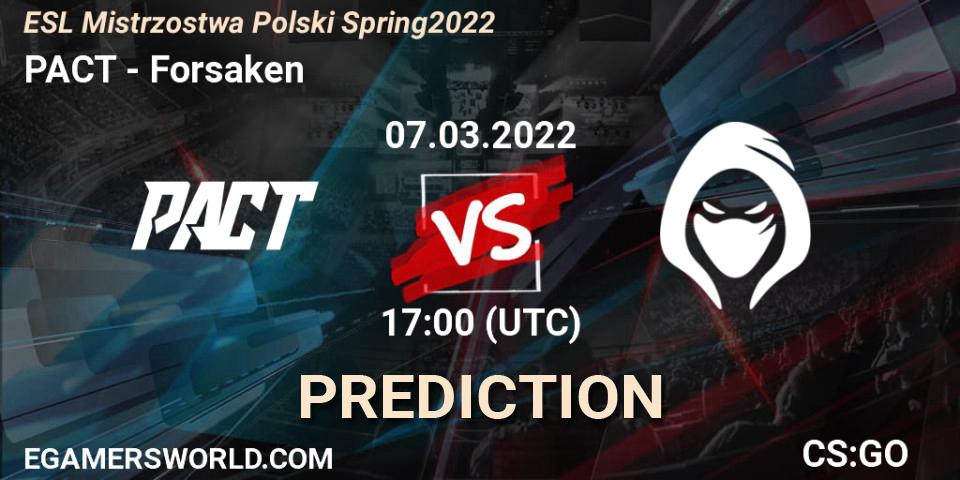 PACT - Forsaken: прогноз. 07.03.2022 at 17:00, Counter-Strike (CS2), ESL Mistrzostwa Polski Spring 2022