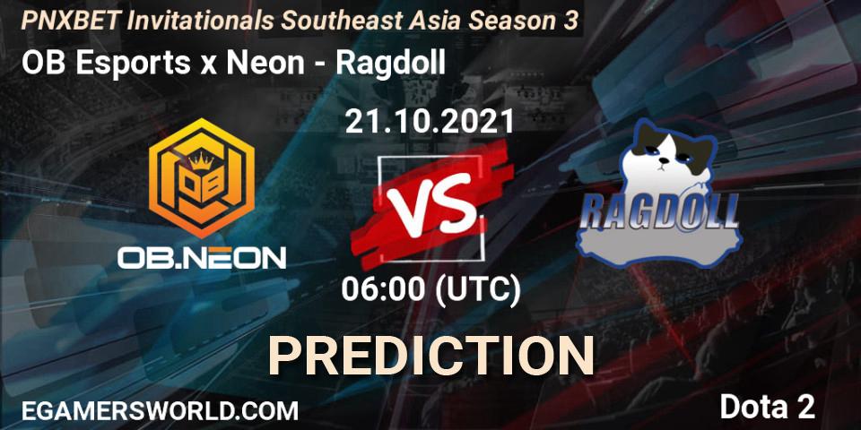 OB Esports x Neon - Ragdoll: прогноз. 21.10.2021 at 06:13, Dota 2, PNXBET Invitationals Southeast Asia Season 3