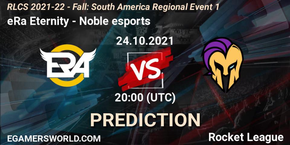 eRa Eternity - Noble esports: прогноз. 24.10.2021 at 20:00, Rocket League, RLCS 2021-22 - Fall: South America Regional Event 1