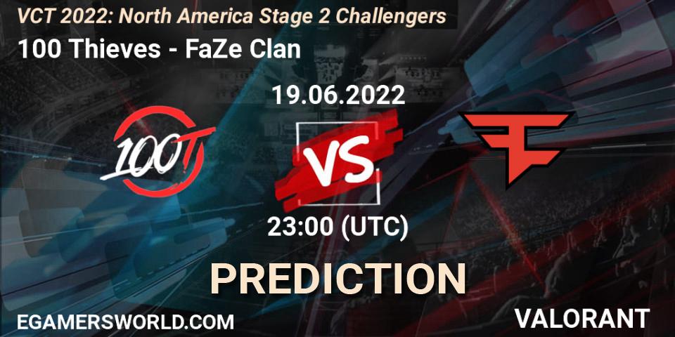 100 Thieves - FaZe Clan: прогноз. 19.06.22, VALORANT, VCT 2022: North America Stage 2 Challengers