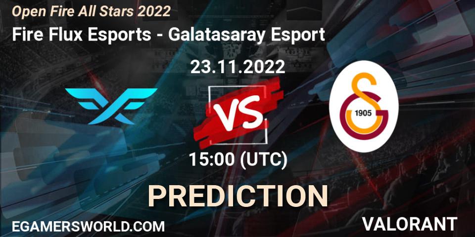 Fire Flux Esports - Galatasaray Esport: прогноз. 23.11.2022 at 15:10, VALORANT, Open Fire All Stars 2022