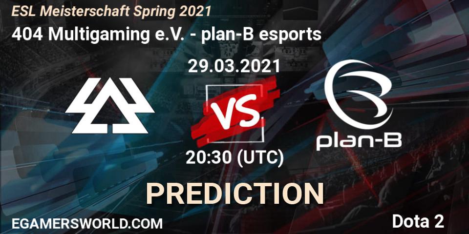 404 Multigaming e.V. - plan-B esports: прогноз. 29.03.2021 at 19:27, Dota 2, ESL Meisterschaft Spring 2021