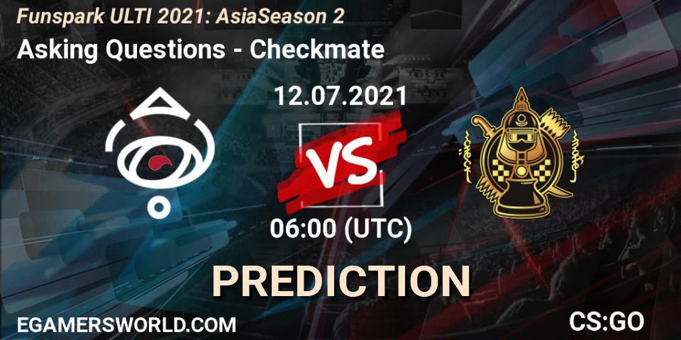 Asking Questions - Checkmate: прогноз. 12.07.2021 at 06:00, Counter-Strike (CS2), Funspark ULTI 2021: Asia Season 2