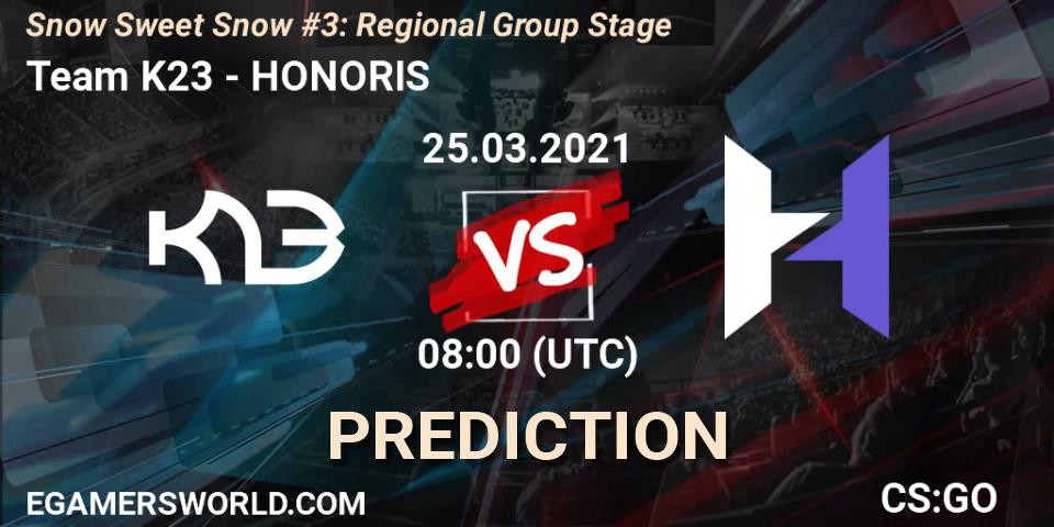 Team K23 - HONORIS: прогноз. 25.03.2021 at 08:00, Counter-Strike (CS2), Snow Sweet Snow #3: Regional Group Stage
