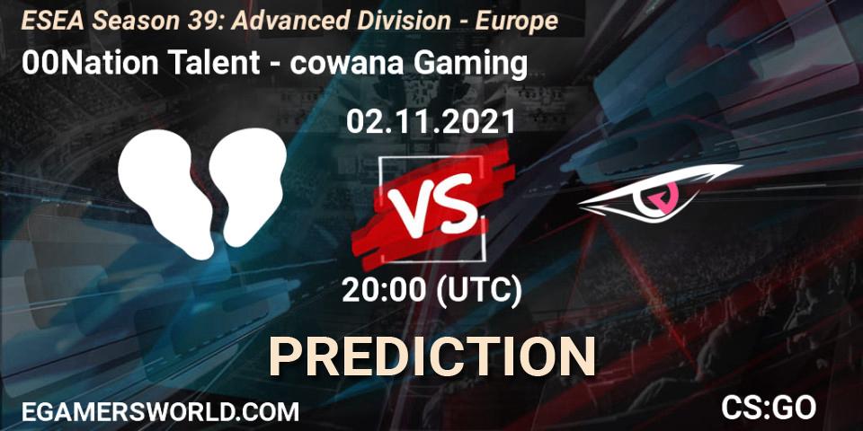 00Nation Talent - cowana Gaming: прогноз. 02.11.2021 at 20:00, Counter-Strike (CS2), ESEA Season 39: Advanced Division - Europe