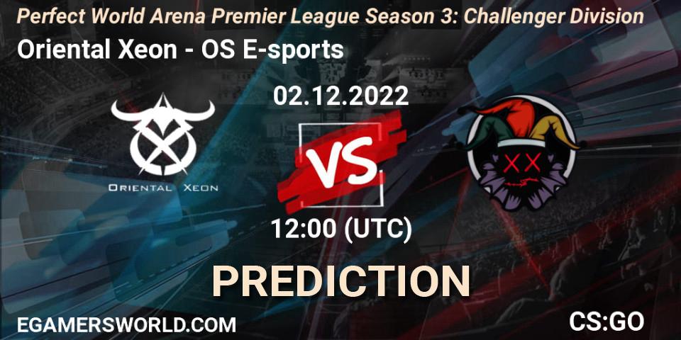 Oriental Xeon - OS E-sports: прогноз. 02.12.22, CS2 (CS:GO), Perfect World Arena Premier League Season 3: Challenger Division