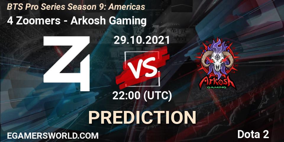 4 Zoomers - Arkosh Gaming: прогноз. 29.10.2021 at 22:06, Dota 2, BTS Pro Series Season 9: Americas