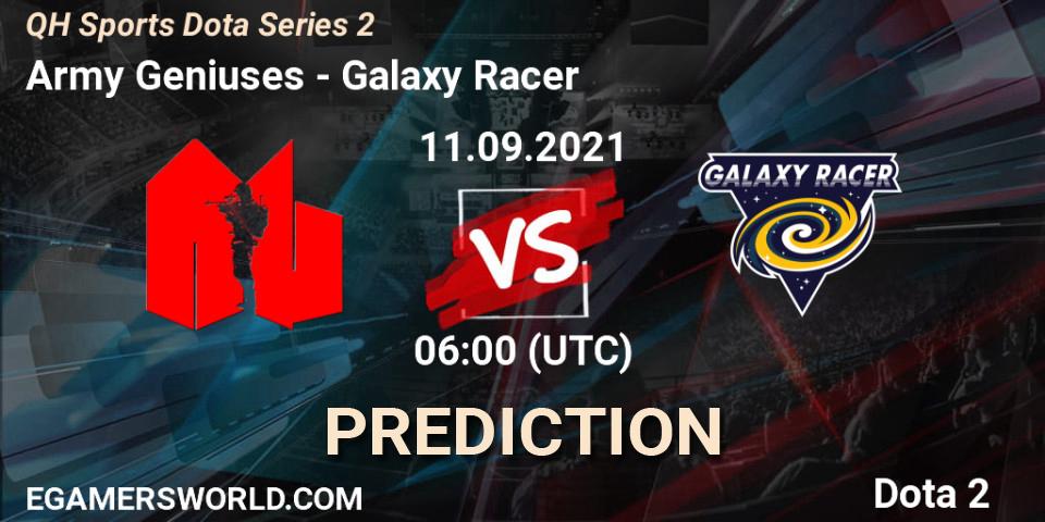 Army Geniuses - Galaxy Racer: прогноз. 11.09.2021 at 06:06, Dota 2, QH Sports Dota Series 2