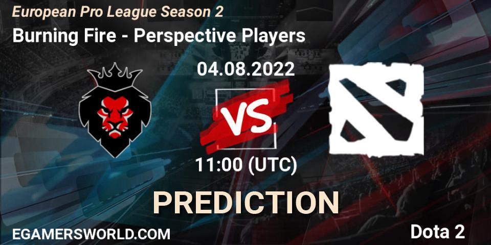 Burning Fire - Perspective Players: прогноз. 04.08.22, Dota 2, European Pro League Season 2