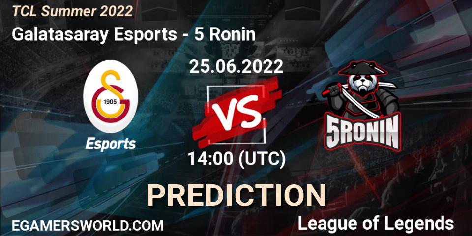 Galatasaray Esports - 5 Ronin: прогноз. 25.06.2022 at 14:00, LoL, TCL Summer 2022