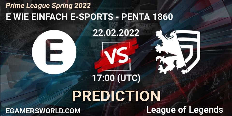 E WIE EINFACH E-SPORTS - PENTA 1860: прогноз. 22.02.2022 at 20:00, LoL, Prime League Spring 2022