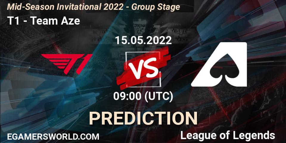 T1 - Team Aze: прогноз. 15.05.22, LoL, Mid-Season Invitational 2022 - Group Stage
