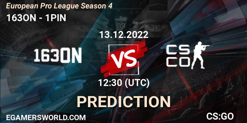 163ON - 1PIN: прогноз. 13.12.22, CS2 (CS:GO), European Pro League Season 4