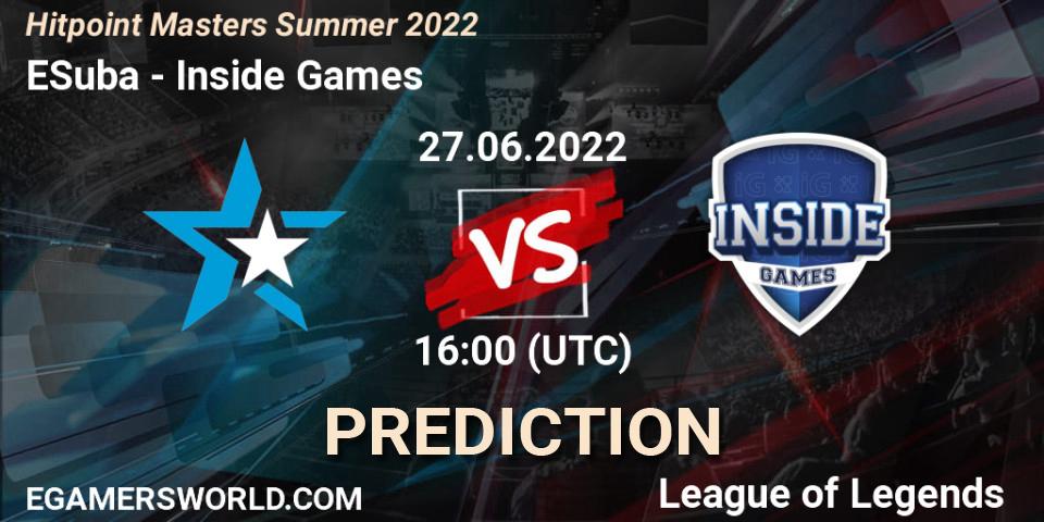 ESuba - Inside Games: прогноз. 27.06.2022 at 16:00, LoL, Hitpoint Masters Summer 2022