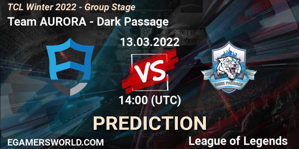 Team AURORA - Dark Passage: прогноз. 13.03.2022 at 14:00, LoL, TCL Winter 2022 - Group Stage