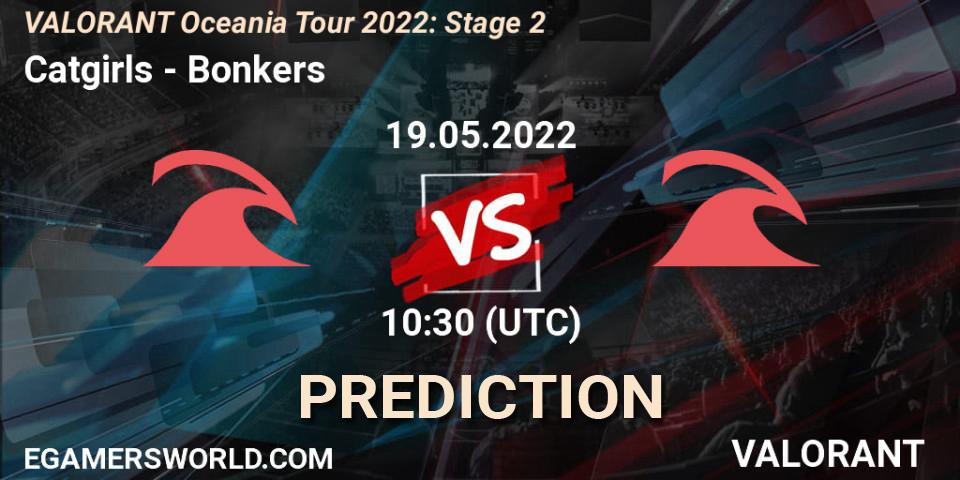 Catgirls - Bonkers: прогноз. 19.05.2022 at 11:50, VALORANT, VALORANT Oceania Tour 2022: Stage 2