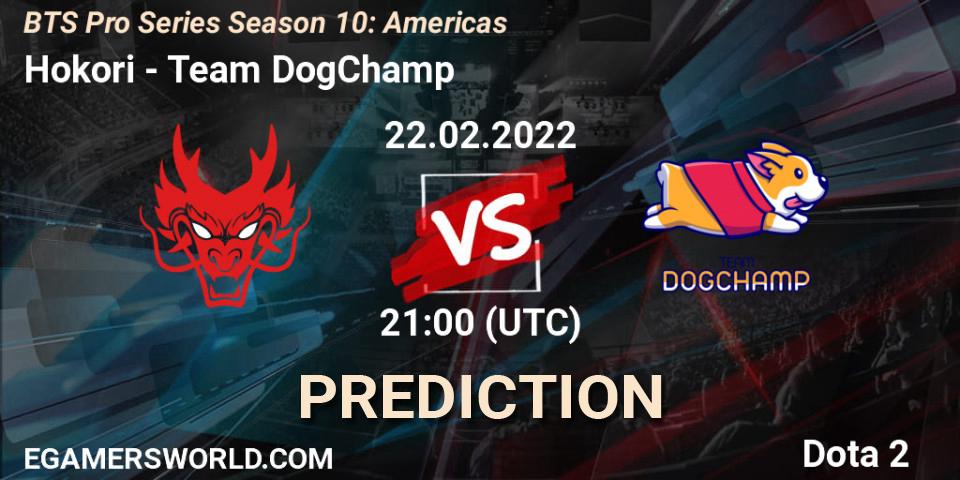 Hokori - Team DogChamp: прогноз. 22.02.22, Dota 2, BTS Pro Series Season 10: Americas