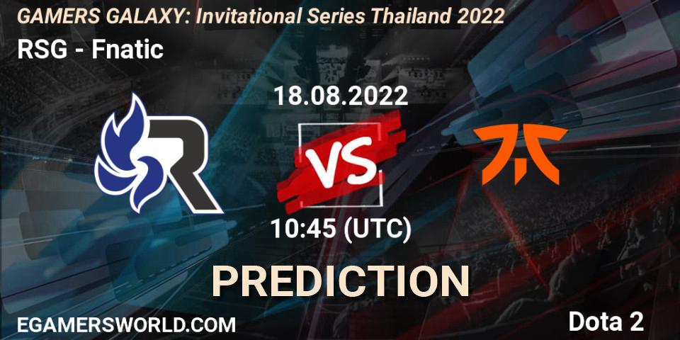 RSG - Fnatic: прогноз. 18.08.2022 at 10:05, Dota 2, GAMERS GALAXY: Invitational Series Thailand 2022
