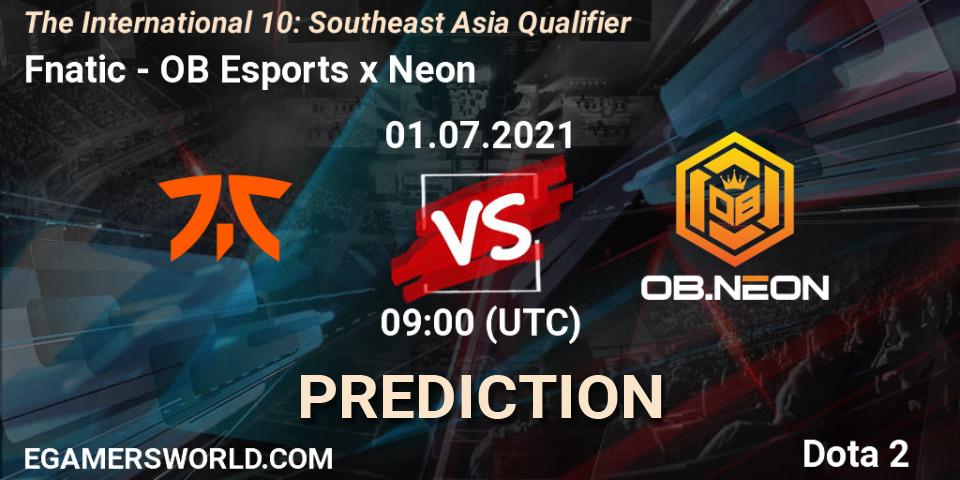Fnatic - OB Esports x Neon: прогноз. 01.07.2021 at 08:07, Dota 2, The International 10: Southeast Asia Qualifier