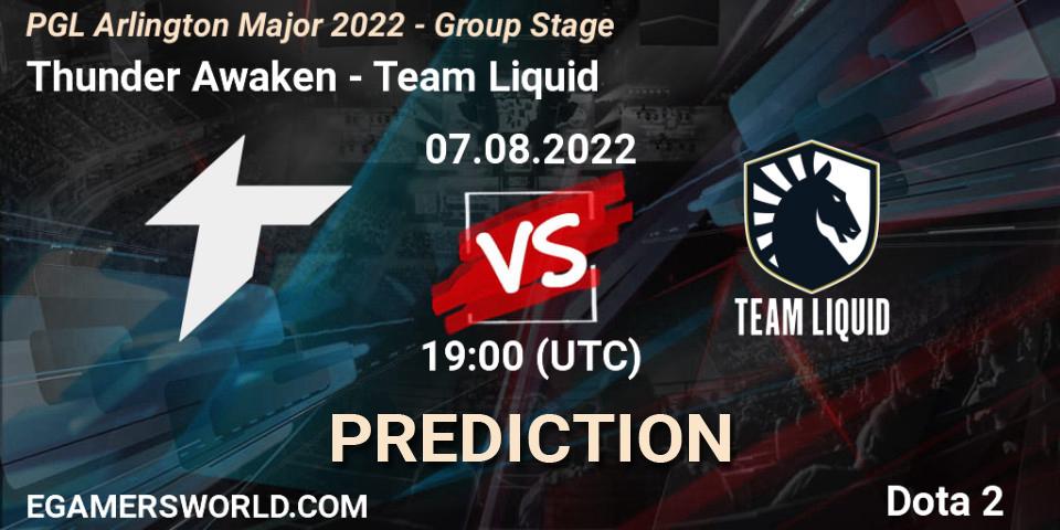 Thunder Awaken - Team Liquid: прогноз. 07.08.22, Dota 2, PGL Arlington Major 2022 - Group Stage
