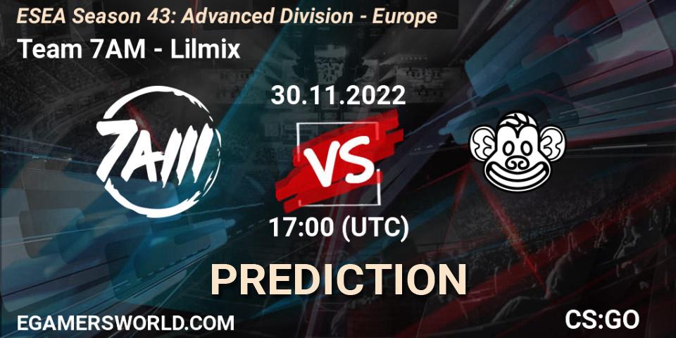 Team 7AM - Lilmix: прогноз. 30.11.22, CS2 (CS:GO), ESEA Season 43: Advanced Division - Europe