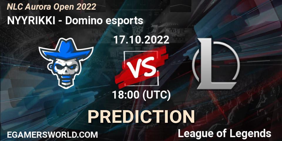 NYYRIKKI - Domino esports: прогноз. 17.10.2022 at 18:00, LoL, NLC Aurora Open 2022