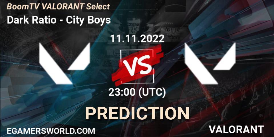 Dark Ratio - City Boys: прогноз. 11.11.2022 at 23:00, VALORANT, BoomTV VALORANT Select