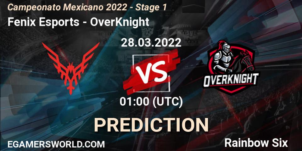 Fenix Esports - OverKnight: прогноз. 28.03.2022 at 01:00, Rainbow Six, Campeonato Mexicano 2022 - Stage 1