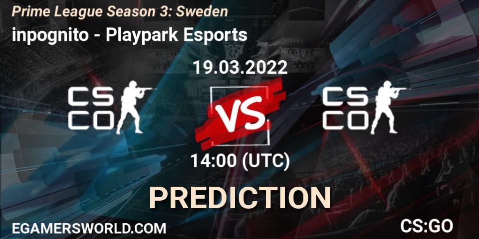 inpognito - Playpark Esports: прогноз. 19.03.2022 at 14:00, Counter-Strike (CS2), Prime League Season 3: Sweden