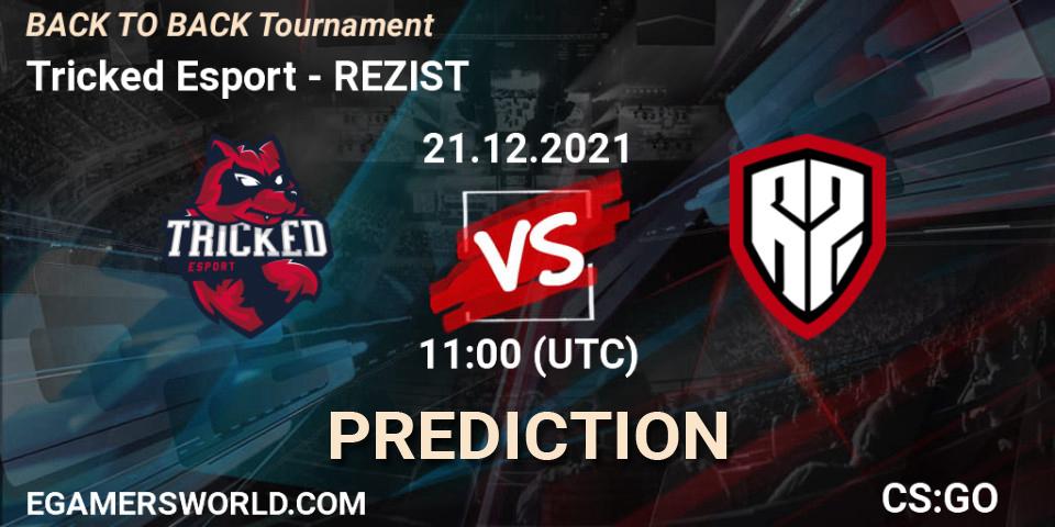 Tricked Esport - REZIST: прогноз. 21.12.2021 at 11:00, Counter-Strike (CS2), BACK TO BACK Tournament