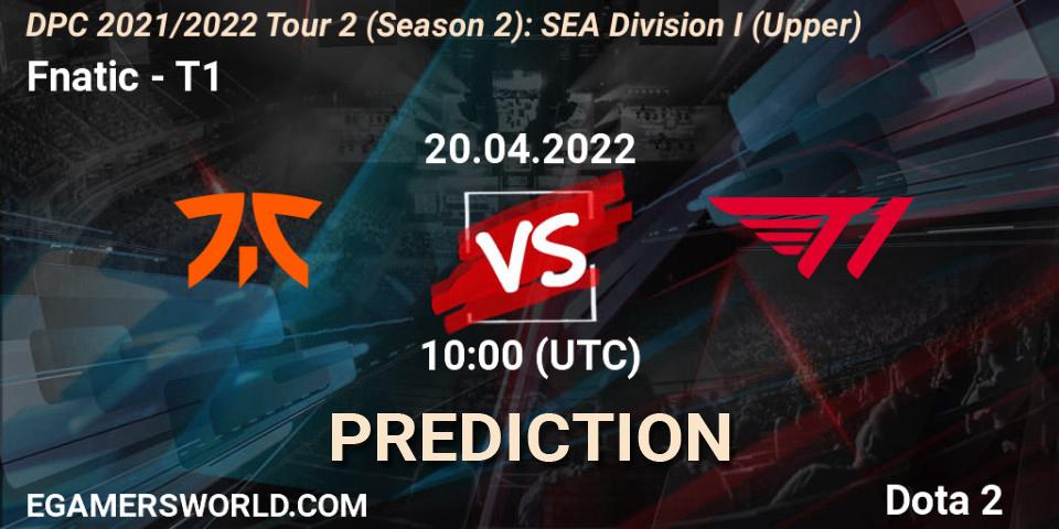 Fnatic - T1: прогноз. 20.04.2022 at 10:26, Dota 2, DPC 2021/2022 Tour 2 (Season 2): SEA Division I (Upper)