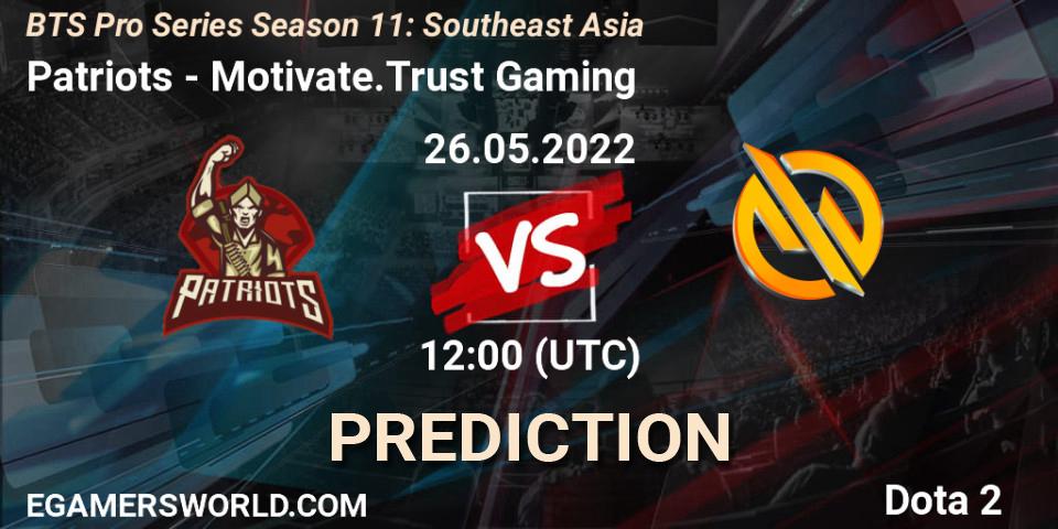 Patriots - Motivate.Trust Gaming: прогноз. 26.05.2022 at 11:18, Dota 2, BTS Pro Series Season 11: Southeast Asia