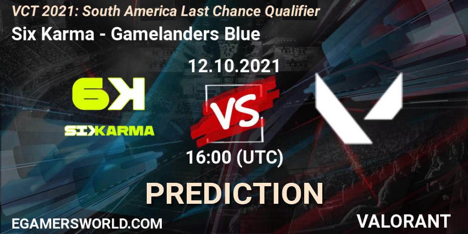 Six Karma - Gamelanders Blue: прогноз. 12.10.2021 at 16:00, VALORANT, VCT 2021: South America Last Chance Qualifier