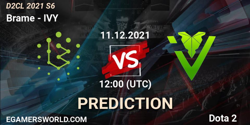 Brame - IVY: прогноз. 11.12.2021 at 12:02, Dota 2, Dota 2 Champions League 2021 Season 6