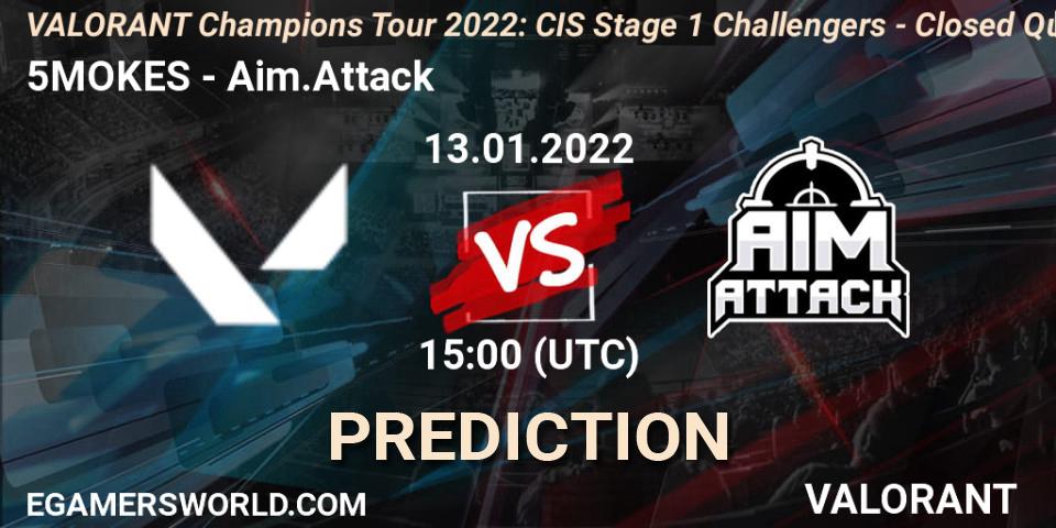 5MOKES - Aim.Attack: прогноз. 13.01.2022 at 18:15, VALORANT, VCT 2022: CIS Stage 1 Challengers - Closed Qualifier 1