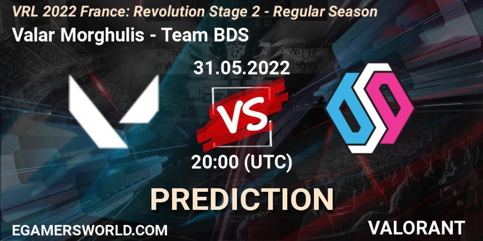 Valar Morghulis - Team BDS: прогноз. 31.05.2022 at 20:35, VALORANT, VRL 2022 France: Revolution Stage 2 - Regular Season