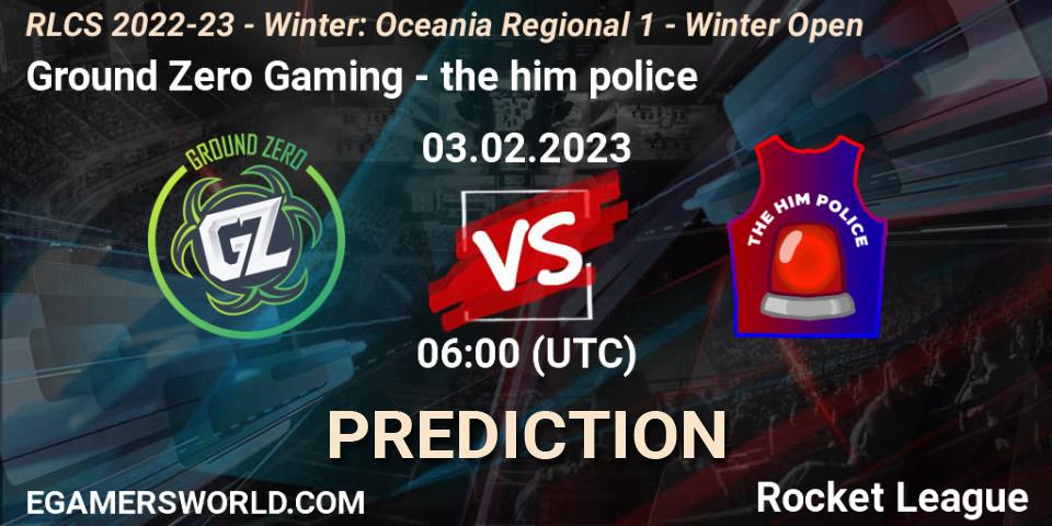 Ground Zero Gaming - the him police: прогноз. 03.02.2023 at 06:00, Rocket League, RLCS 2022-23 - Winter: Oceania Regional 1 - Winter Open