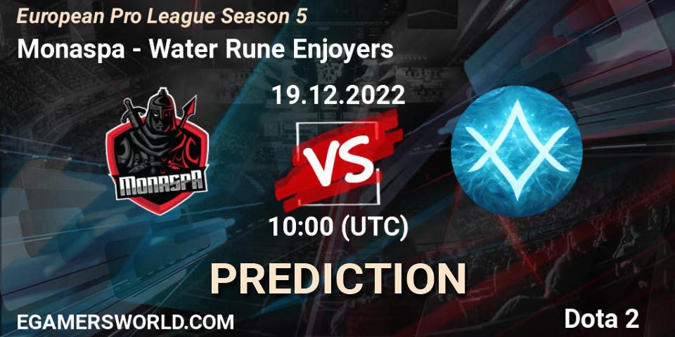 Monaspa - Water Rune Enjoyers: прогноз. 19.12.2022 at 10:00, Dota 2, European Pro League Season 5