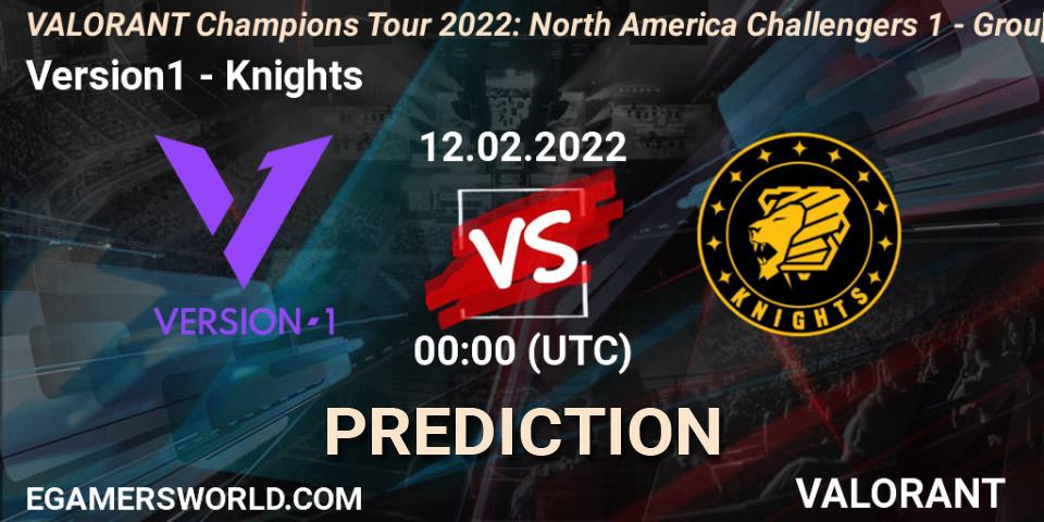 Version1 - Knights: прогноз. 12.02.2022 at 00:00, VALORANT, VCT 2022: North America Challengers 1 - Group Stage