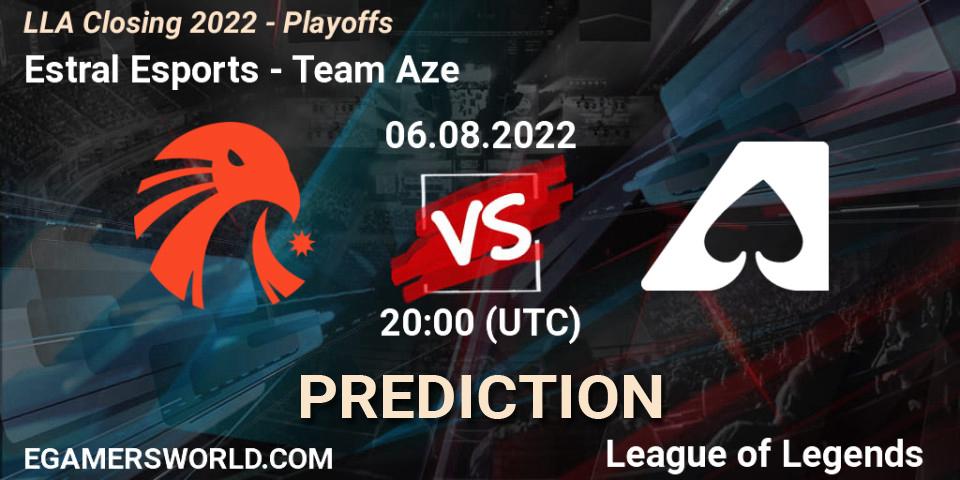 Estral Esports - Team Aze: прогноз. 06.08.2022 at 20:00, LoL, LLA Closing 2022 - Playoffs