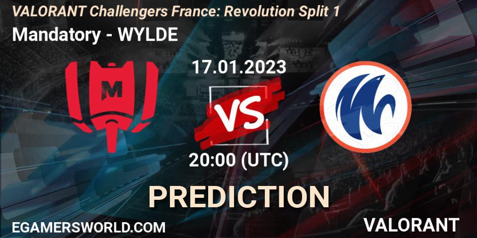 Mandatory - WYLDE: прогноз. 17.01.2023 at 20:30, VALORANT, VALORANT Challengers 2023 France: Revolution Split 1