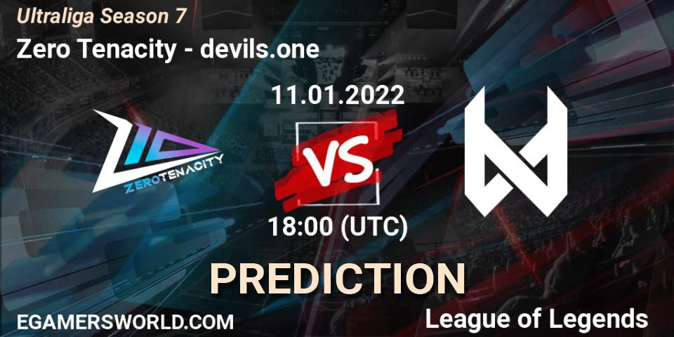 Zero Tenacity - devils.one: прогноз. 11.01.2022 at 18:00, LoL, Ultraliga Season 7