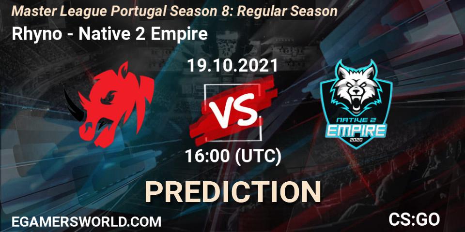 Rhyno - Native 2 Empire: прогноз. 19.10.2021 at 16:00, Counter-Strike (CS2), Master League Portugal Season 8: Regular Season