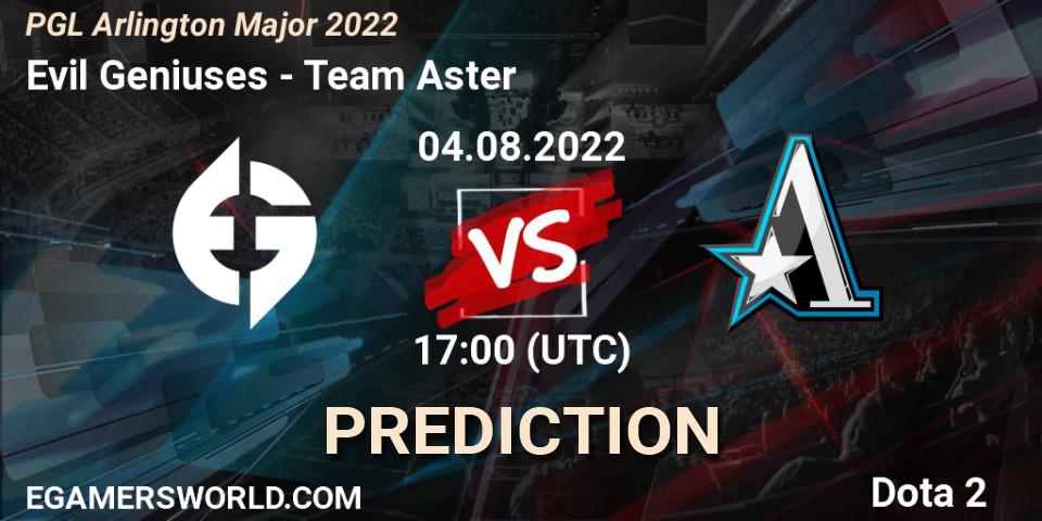 Evil Geniuses - Team Aster: прогноз. 04.08.2022 at 17:37, Dota 2, PGL Arlington Major 2022 - Group Stage
