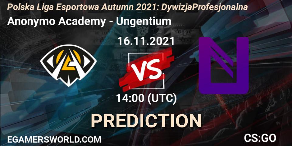 Anonymo Academy - Ungentium: прогноз. 16.11.2021 at 14:00, Counter-Strike (CS2), Polska Liga Esportowa Autumn 2021: Dywizja Profesjonalna