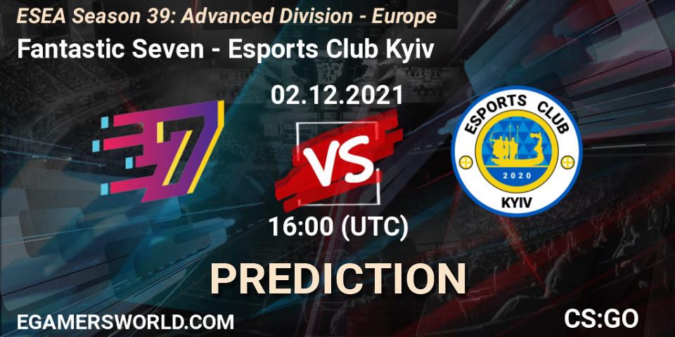 Fantastic Seven - Esports Club Kyiv: прогноз. 02.12.2021 at 16:00, Counter-Strike (CS2), ESEA Season 39: Advanced Division - Europe