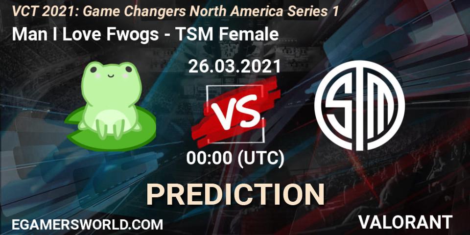 Man I Love Fwogs - TSM Female: прогноз. 26.03.2021 at 00:00, VALORANT, VCT 2021: Game Changers North America Series 1